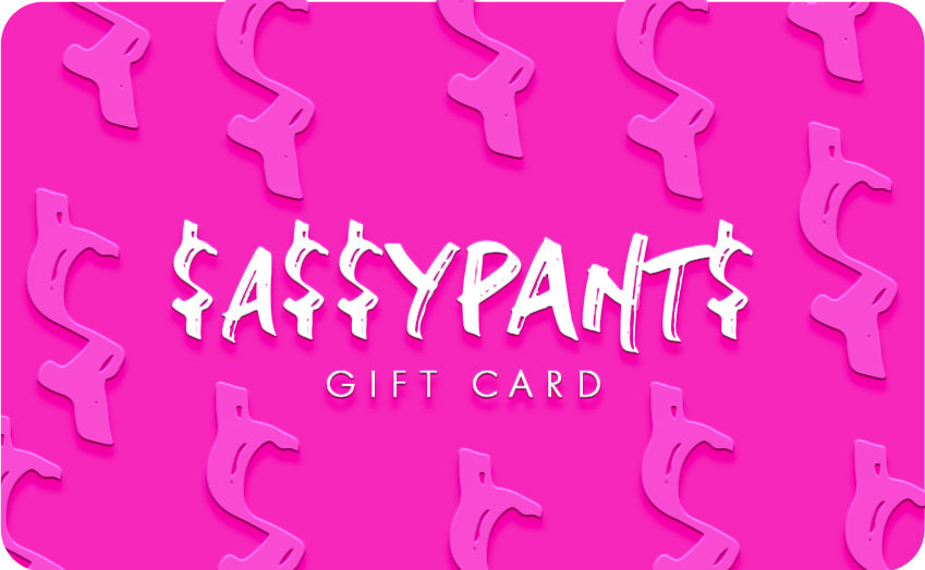 Sassypants Gift Card